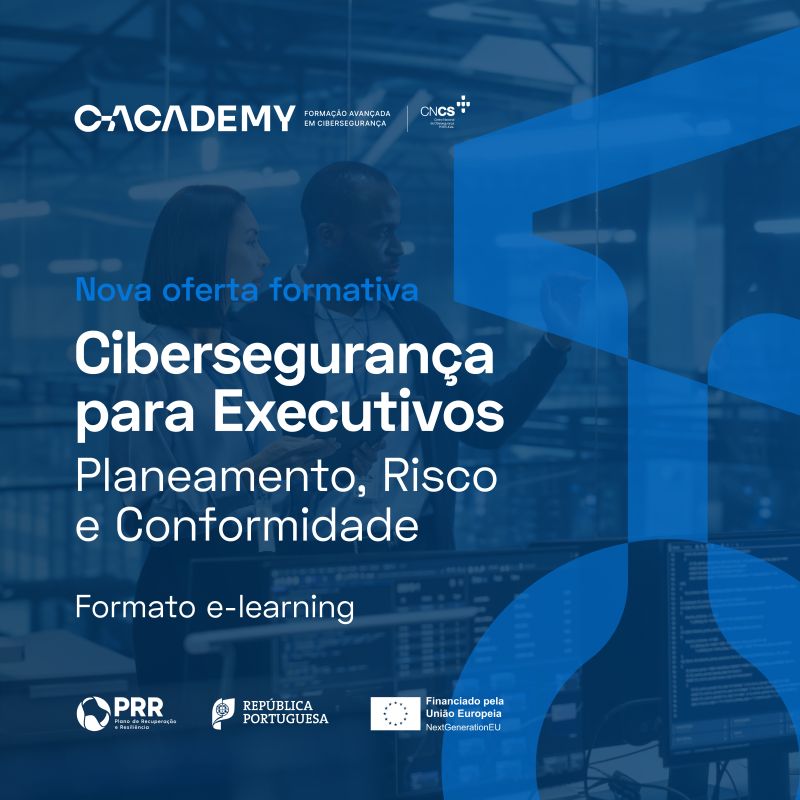 CNCS lança curso “Cibersegurança para Executivos” na C-Academy